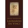 Leonardo da Vinci - Merežkovskij Dmitrij