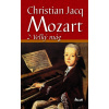 Mozart 1 - Veľký mág - Christian Jacq