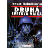 Druhá světová válka - Janusz Piekalkiewicz