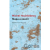 Mapa a území - Michel Houellebecq