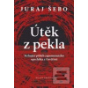 Útěk z pekla (Juraj Šebo)