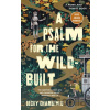 A Psalm for the Wild-Built - Becky Chambers