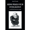 Sedm pekelných inteligencí v proměnách faustovské magie 2 vydání - Veselý Josef