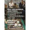 Řídit socialismus jako firmu - Vítězslav Sommer