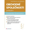 Obchodní společnosti pohledem Corporate Governance - Tomáš Moravec, Lucie Andreisová