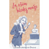 Za vším hledej muže - Užkonečně Šťastná Dagmar