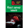 Když zpívají labutě - Roman Cílek - online doručenie