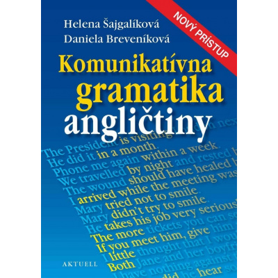 Komunikatívna gramatika angličtiny - Helena Šajgalíková, Daniela Breveníková