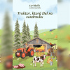 Audiokniha: Traktor, ktorý šiel na vandrovku