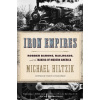 Iron Empires - Michael Hiltzik