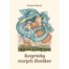 Rozprávky starých Slovákov - Samuel Reuss