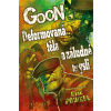 Goon 11: Deformovaná těla a záludné mysli