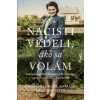 Nacisti vedeli, ako sa volám - Hellinger Magda, Lee Maya, Brewster David