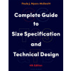 Complete Guide to Size Specification and Technical Design (Myers-McDevitt,Paula J. (Formerly of Cheney University,Immaculata University of Pennsylvania,and Harcum College,USA))()