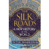 The Silk Roads - Peter Frankopan