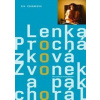 Zvonek a pak chorál - Iva Pekárková, Lenka Procházková