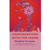 Conversations with the Womb (Giuditta Tornetta)(Brožovaná)