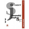 Nový Slovenský jazyk 8. ročník ZŠ - 2. časť (zošit pre učiteľa) - Jarmila Krajčovičová