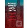 Icebergs, Zombies, and t…