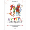 Kytice z královské zahrady