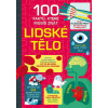 Lidské tělo - 100 faktů, které musíš zná
