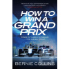 How to Win a Grand Prix (Bernie Collins)