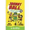 E-kniha Johnny Ball: fotbalový génius v utajení - Matt Oldfield, Tim Wesson (ilustrátor)