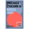 Sprievodca strácaním sa (Rebecca Solnit)