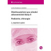 Ošetřovatelství pro střední zdravotnické školy II – Pediatrie, chirurgie - Slezáková a kolektiv Lenka