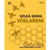 Velká kniha včelaření - Fergus Chadwick