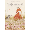 Traja kamaráti - Volpe Giorgio, Proietti Paolo