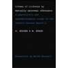 Crimes of Violence by Mentally Abnormal Offenders - H. Hafner, W. Boker, H. Immrich, C. Kohler, A. Schmitt, G. Wagner, J. Werner, H. Marshall
