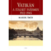 Vatikán a italský fašismus 1922-1945 - Marek Šmíd