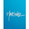 Manuel Martinez - Monografie malíře - Manuel Martinez