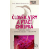 Člověk, viry a ptačí chřipka - Bohumil Ždichynec