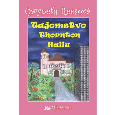 Tajomstvo Thornton Hallu - Gwyneth Rees
