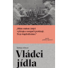 Vládci jídla (Stefano Liberti)