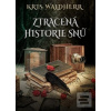 Ztracená historie snů (Kris Waldherr)