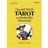 Tarot a středověká obraznost - Oswald Wirth