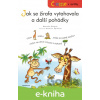 E-kniha Čteme s obrázky: Jak se žirafa vytahovala a další pohádky - Marcela Kotová, Antonín Šplíchal (ilustrátor)