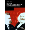 How to Philosophize with a Hammer and Sickle - Jonas Ceika