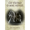 Čo všetko o mne nevieš - Pavel Hirax Baričák