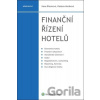Finanční řízení hotelů - Hana Březinová, Vladana Horáková
