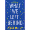 What We Left Behind