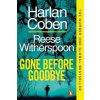 Gone Before Goodbye - Reese Witherspoon, Harlan Coben, Cornerstone