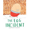 The Egg Incident