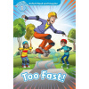 Oxford Read and Imagine Level 1: Too Fast