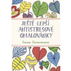 Ještě lepší antistresové omalovánky - Emma Farraronsová