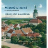 Mimoň a okolí na starých pohlednicích - Jiří Šťastný, Lenka Špačková, Emílie Ráčková