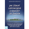 Jak získat uspokojení a radost ze života